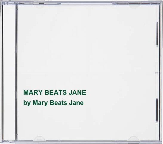 MARY BEATS JANE