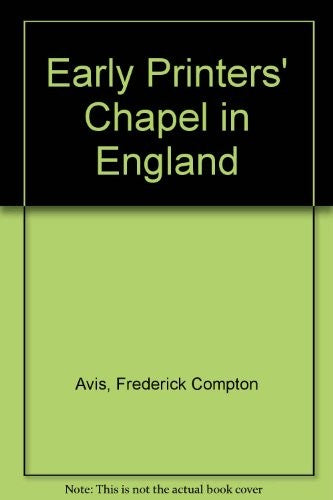 Early Printers' Chapel in England