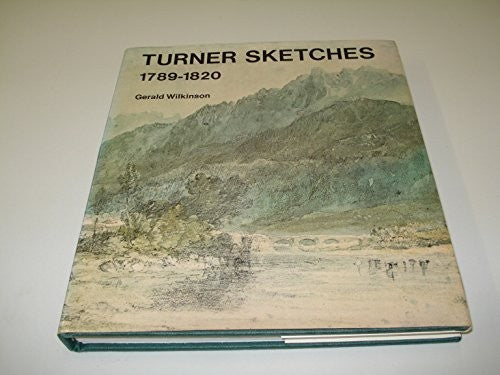 Turner Sketches, 1789-1820
