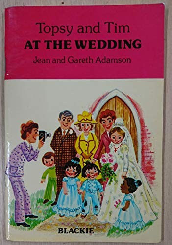 Topsy and Tim at the Wedding