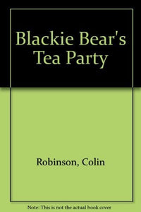 Blackie Bear's Tea Party 