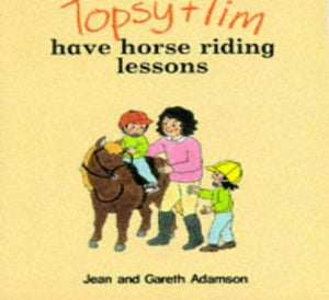 Topsy and Tim Have Horse-riding Lessons 