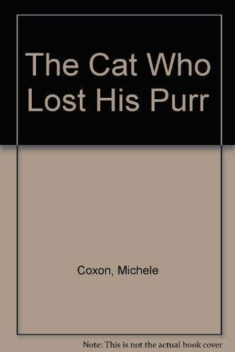 The Cat Who Lost His Purr