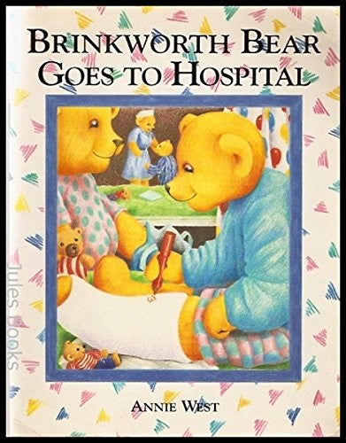 Brinkworth Bear Goes to the Hospital