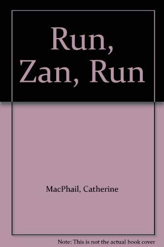 Run, Zan, Run