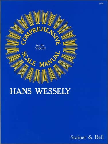 Wessely: A Comprehensive Scale Manual (Violin Scales)