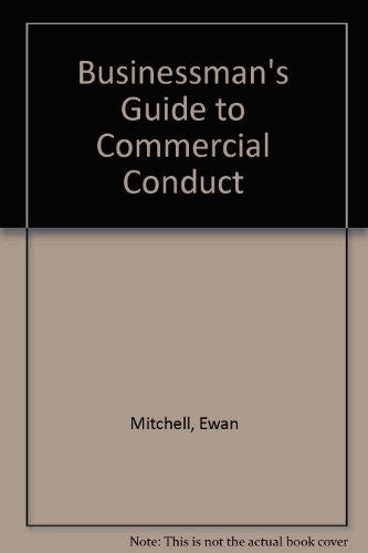 Businessman's Guide to Commercial Conduct
