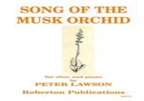 Peter Lawson: Song of the Musk Orchid (Oboe & Piano)