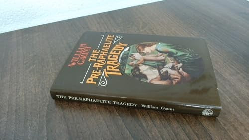 The Pre-Raphaelite Tragedy
