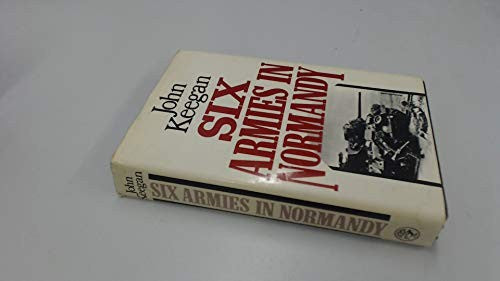 Six Armies in Normandy