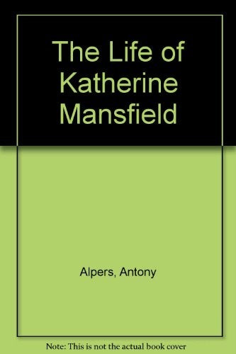 The Life of Katherine Mansfield