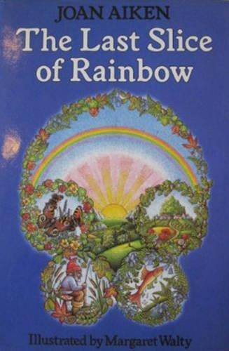 The Last Slice of Rainbow