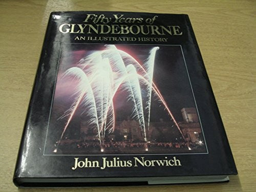 Fifty Years of Glyndebourne