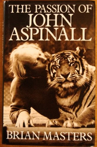 The Passion of John Aspinall