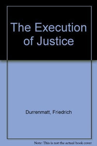 The Execution of Justice 