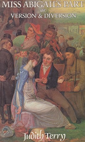 Miss Abigail's Part, or Version and Diversion
