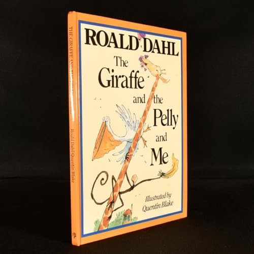 The Giraffe And The Pelly And Me
