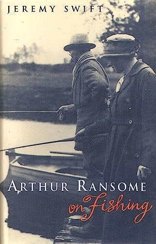 Arthur Ransome on Fishing