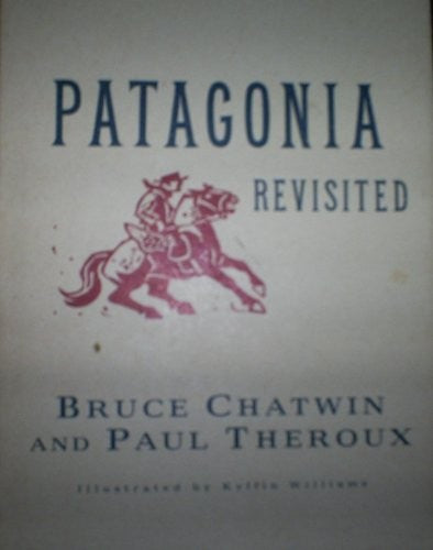 Patagonia Revisited