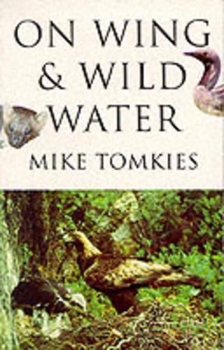 On Wing and Wild Water