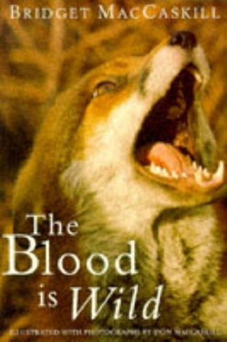 The Blood is Wild
