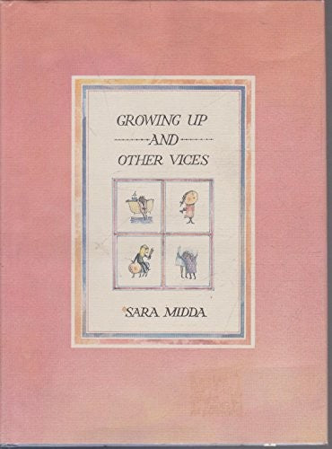 Growing Up and Other Vices