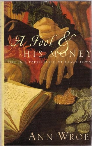 A Fool and His Money