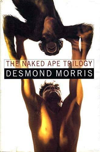 The Naked Ape Trilogy