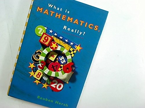What is Mathematics, Really?