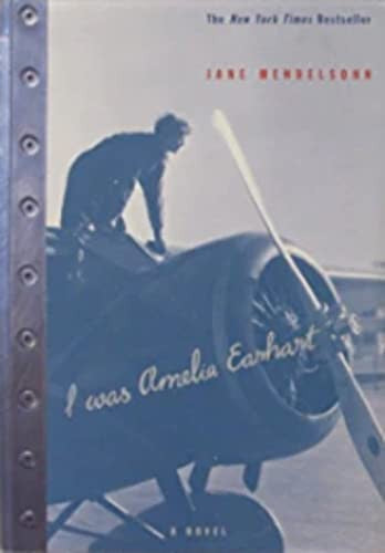 I Was Amelia Earhart
