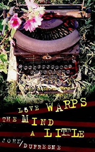 Love Warps the Mind a Little