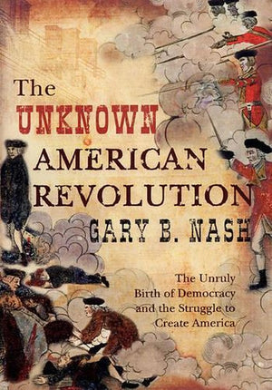 The Unknown American Revolution