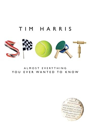 Sport Almost Everything You Ever Wanted to Know