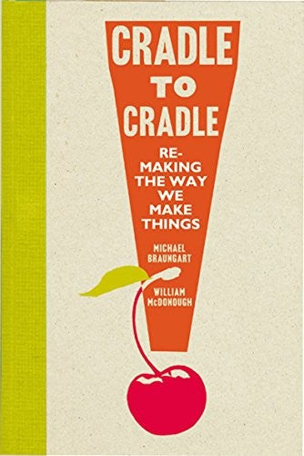 Cradle to Cradle