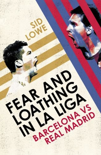 Fear and Loathing in La Liga
