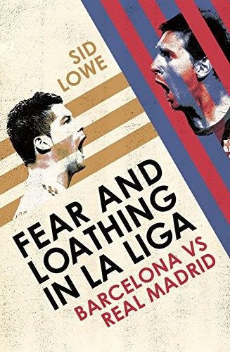 Fear and Loathing in La Liga