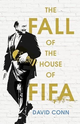 The Fall of the House of Fifa