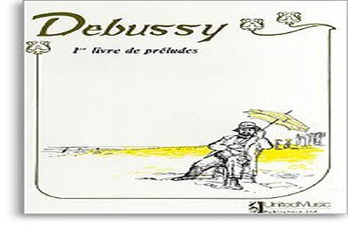 Debussy 1er Livre de Preludes (1st Book of Preludes)
