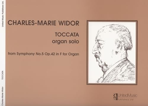 Charles-Marie Widor: Toccata for Organ from Symphony No. 5. Op. 42 in F (Sheet Music)