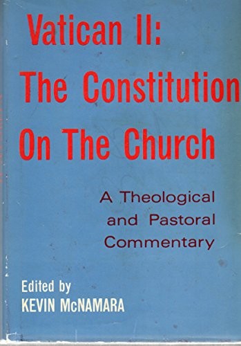 Vatican II: The constitution on the Church: a theological and pastoral commentary