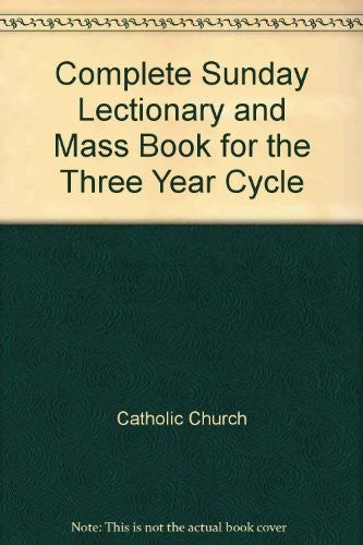 Complete Sunday Lectionary and Mass Book for the Three Year Cycle