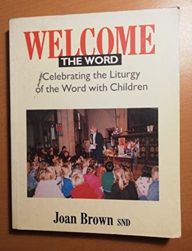 Welcome the Word