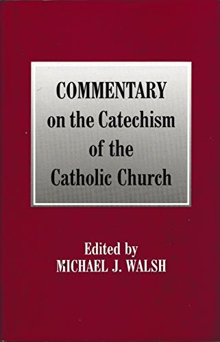 Commentary on the Catechism of the Catholic Church