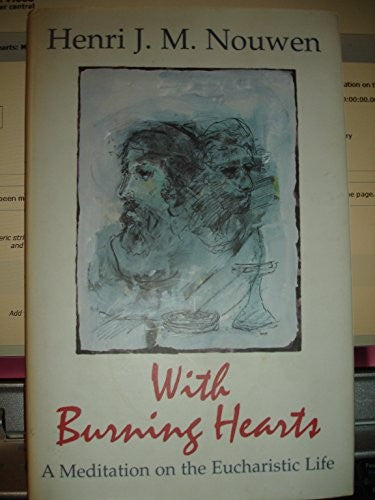 With burning hearts