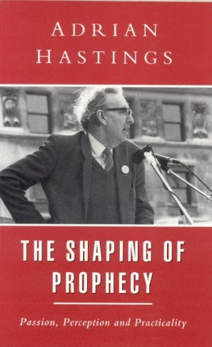 The Shaping of Prophecy