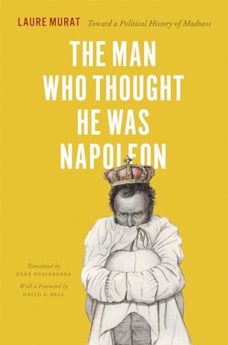 The Man Who Thought He Was Napoleon