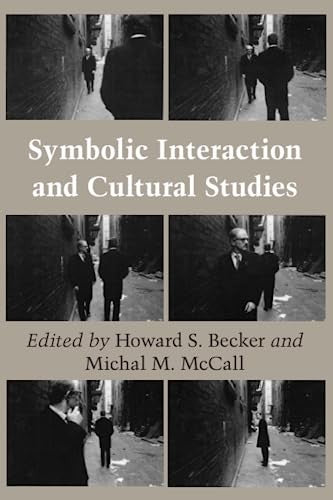 Symbolic Interaction and Cultural Studies
