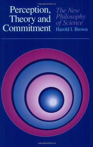 Perception, Theory, and Commitment