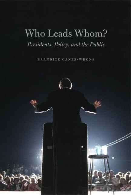 Who Leads Whom? - Presidents, Policy, and the Public