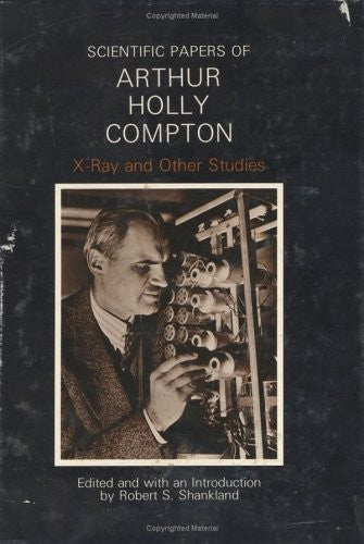 Scientific Papers of Arthur Holly Compton